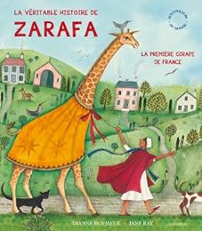 La  véritable histoire de Zarafa