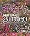 New Wild Garden: Natural-style planting and practicalities by