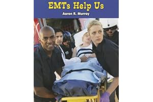 EMTs Help Us (All About Community Helpers)