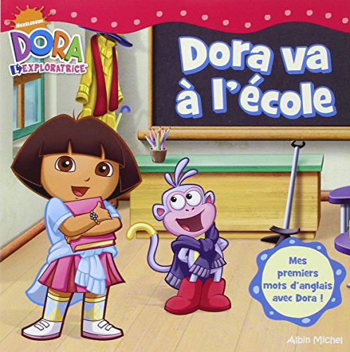 Dora Va a L'ecole (French Edition) by Leslie Valdes