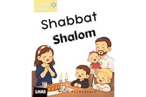 Shabbat Shalom: A Gentle Shabbat Story for Toddlers with First Hebrew Words