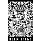 Necessary Evil and the Greater Good: A Mestoph and Leviticus Fiasco