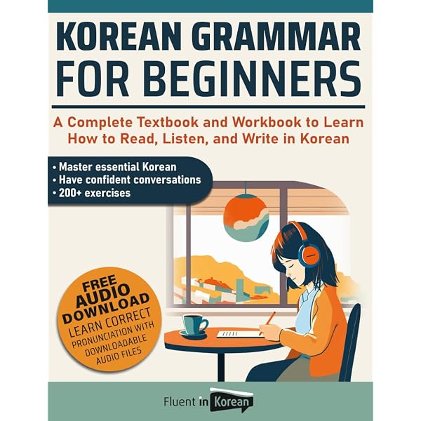Learn Korean – The Language Workbook for Beginners: An Easy, Step