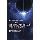 Introduction to Astrophysics: The Stars (Dover Books on Physics)