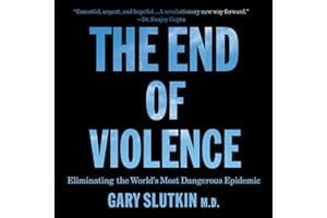 The End of Violence: A Prescription for a Peaceful Society