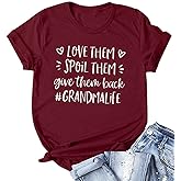 Grandma Life Shirt Women Love Them Spoil Them Give Them Back Tshirt Grandma Shirts Gift for Grandmather
