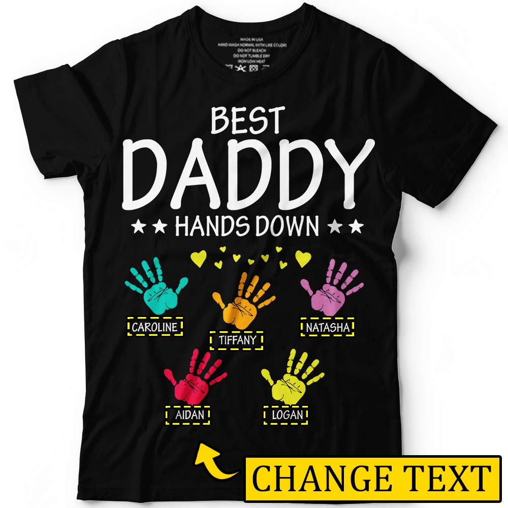 Best Daddy Hands Down Happy Father S Day Customized T Shirt Tank Top 