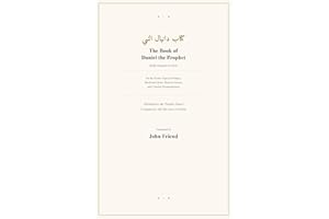 The Book of the Prophet Daniel: Astrology, Divination, and Herbal Wisdom from the Medieval Arabic Tradition (Arabic Islamicat
