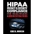HIPAA Privacy & Security Compliance for Healthcare Administrators
