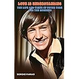 Love Is Understanding (hardback): The Life and Times of Peter Tork and The Monkees
