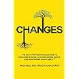 CHANGES: The Busy Professional's Guide to Reducing Stress, Accomplishing Goals and Mastering Adaptability