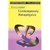 Contemporary Metaphysics: An Introduction (Contemporary Philosophy)