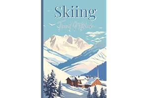 Skiing Travel Notebook: 6x9" Ski Journal with 120 Ruled Pages, Softcover Ski Trip Diary for Skiers, Snowboarders & Winter Tra