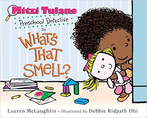 Mitzi Tulane, Preschool Detective, in What's That Smell?