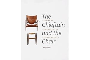 The Chieftain and the Chair: The Rise of Danish Design in Postwar America