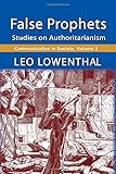 False Prophets: Studies on Authoritarianism (Communication in Society Series)
