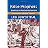 False Prophets: Studies on Authoritarianism (Communication in Society Series)