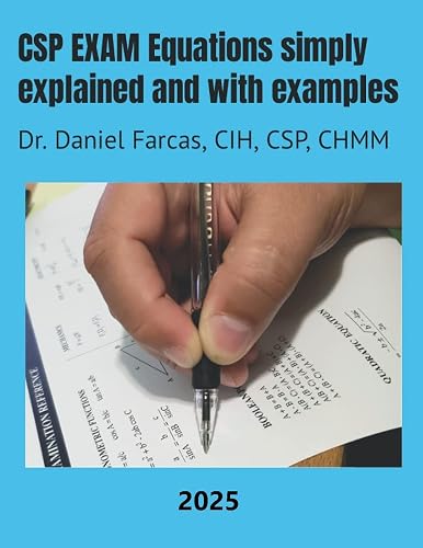 CSP EXAM Equations simply explained and with examples: Certified Safety ...