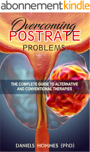 Download OVERCOMING POSTRATE PROBLEM: Essential Guide To Prostate Health (English Edition) PDF