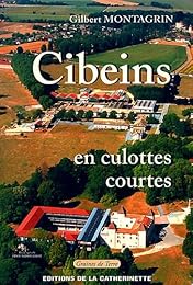 Cibeins en culottes courtes