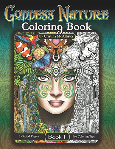 Goddess Nature Coloring Book: Book 1 by Cristina McAllister