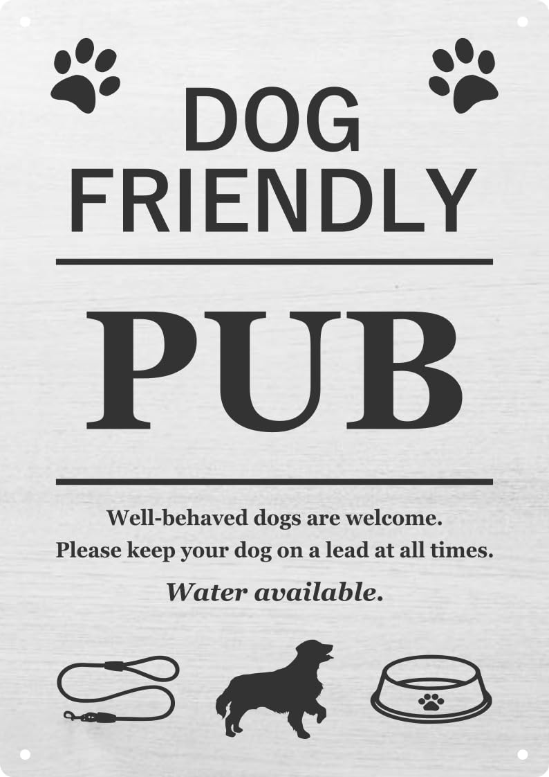 Dog Friendly Pub Printed Vinyl Waterproof Sign - Stylish and Bold, Ideal for Pubs, Hotels, Interior and Exterior use, with Drill Holes. Shipped Globally. (Grey) — image 1
