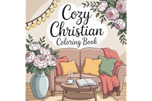 Cozy Christian Coloring Book: Bible Verse Devotional for Teens and Adults with Bold & Easy Designs