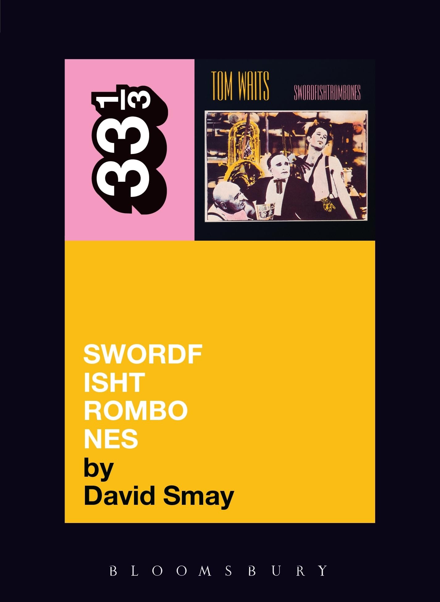 Tom Waits' Swordfishtrombones: 53 (33 1/3)