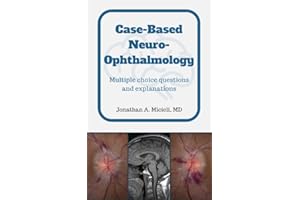 Case-Based Neuro-Ophthalmology: Multiple choice questions and explanations