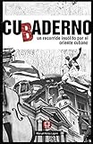 CUbADERNO: un recorrido insólito por el oriente cubano (Spanish Edition) by Manuel Mateo Lajarín