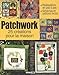 Patchwork, 25 crÃ©ations pour la maison (French Edition) by 