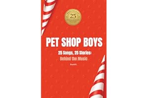 PET SHOP BOYS | 25 Songs, 25 Stories: Behind the Music