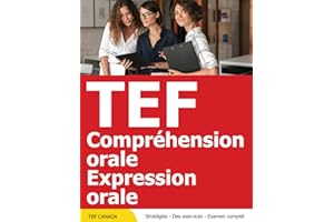 TEF Canada Preparation Pratique - Compréhension Orale + Expression Orale