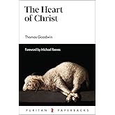 The Heart of Christ (Puritan Paperbacks)