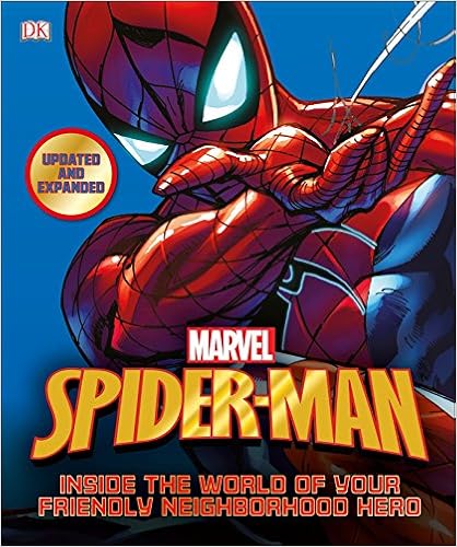 Spider-Man: Inside the World of Your Friendly Neighborhood Hero, Updated Edition