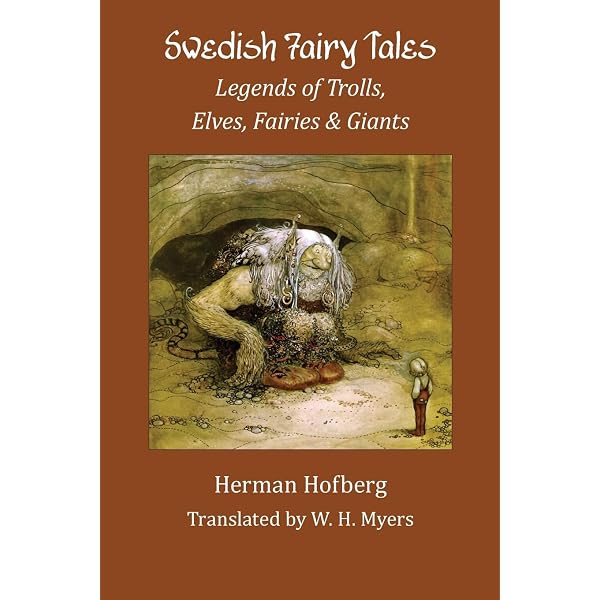 Swedish Fairy Tales: Legends of Trolls, Elves, Fairies and Giants