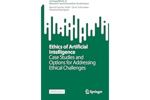 Ethics of Artificial Intelligence: Case Studies and Options for Addressing Ethical Challenges (SpringerBriefs in Research and
