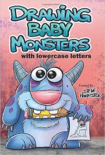 Drawing Baby Monsters Using Lowercase Letters Steve Harpster