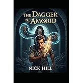 NICK HILL: The Dagger of Amorid
