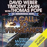 A Call to Vengeance: Book III of Manticore Ascendant