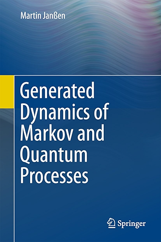 Download Generated Dynamics of Markov and Quantum Processes (English Edition) PDF