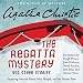 The Regatta Mystery and Other Stories: Featuring Hercule Poirot, Miss Marple, and Mr. Parker Pyne by 