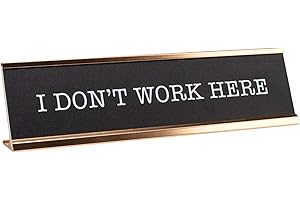 CANOPY STREET I Don't Work Here Desk Plate/Funny Desk Sign Nameplate