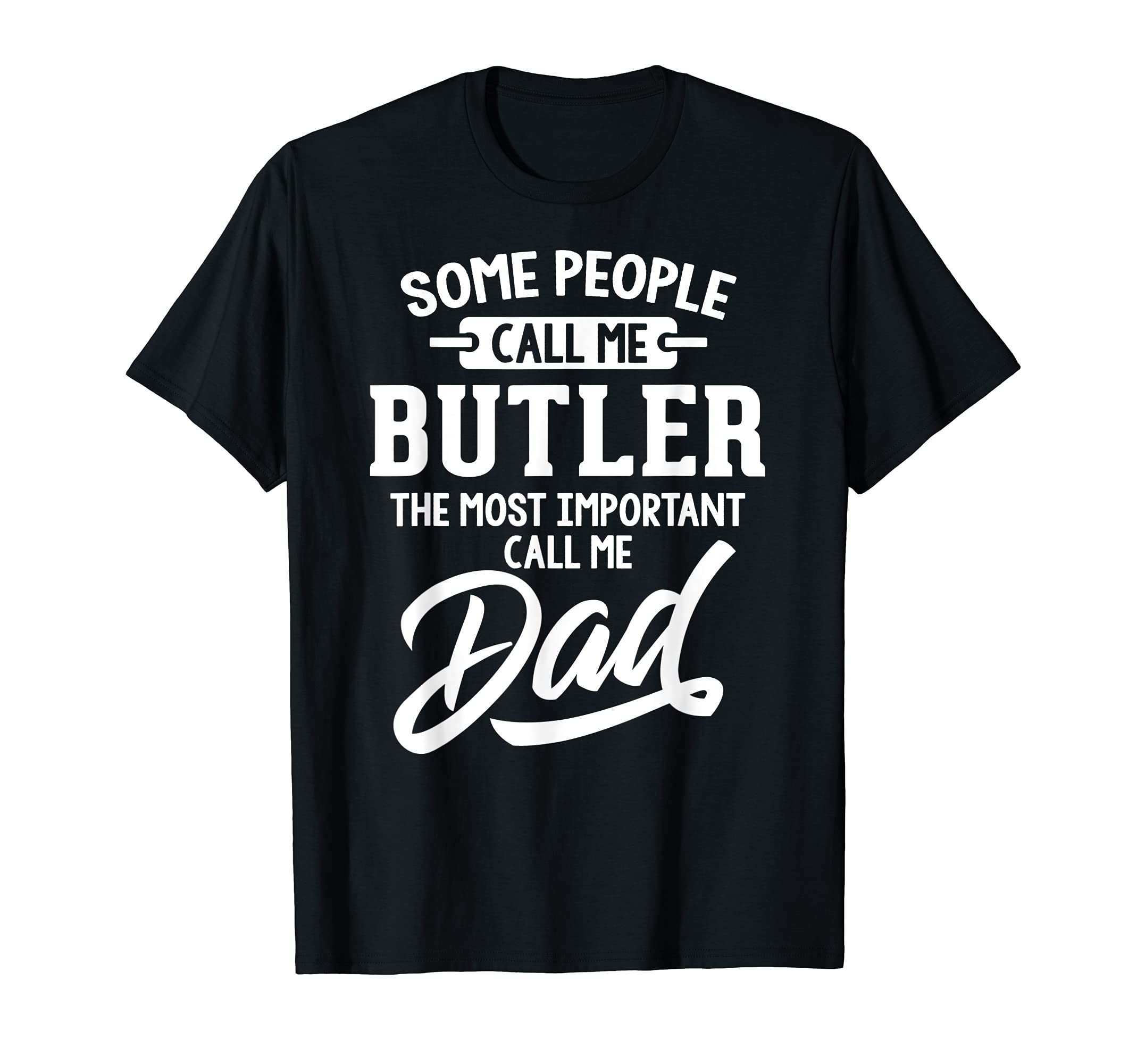 Fathers Day Design for a Butler Dad T-Shirt