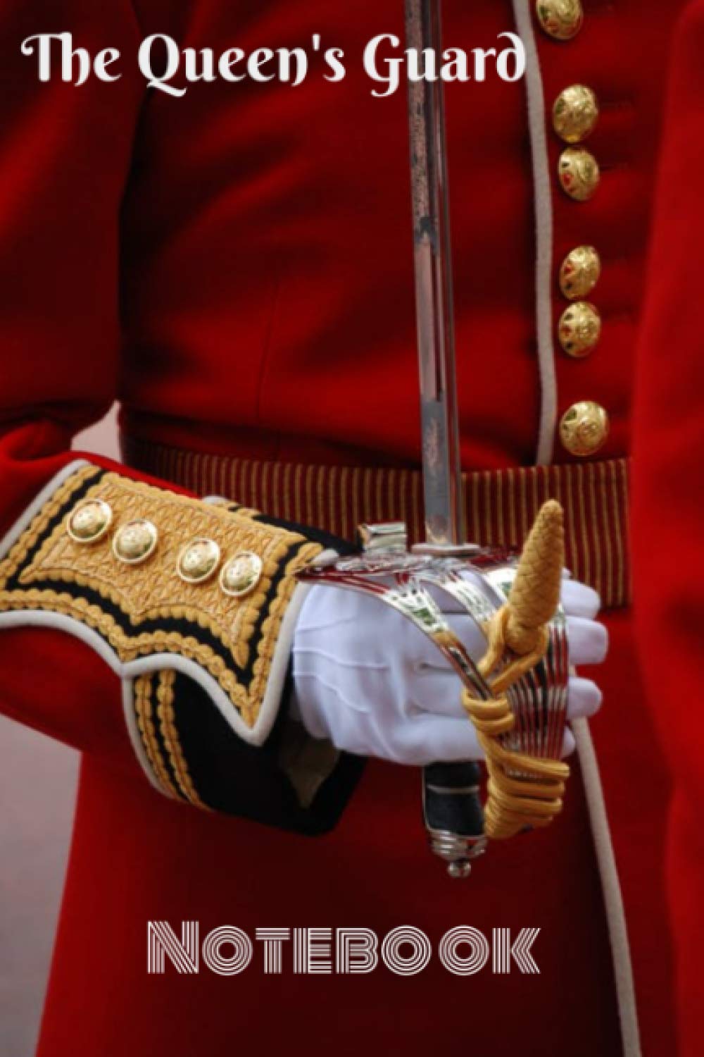 Queen's Guard Notebook Journal: For The Colours (Hoffa's Notebooks)