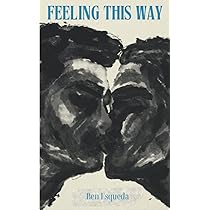 Feeling This Way: Esqueda, Ben: 9798833748244: Amazon.com: Books
