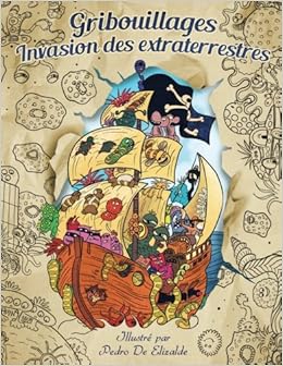 Gribouillages Invasion Des Extraterrestres Coloriages Adultes S Amuser Et Se Relaxer Avec Les Visiteurs De L Espace Amazon Fr Okami Books Coloriage Adulte Livres