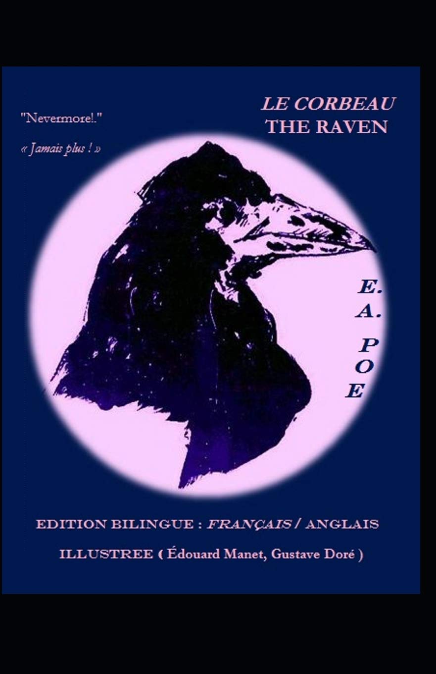 Le Corbeau The Raven Edition Bilingue Illustree Francais Anglais French Edition Poe Edgar Allan Barry Manet Edouard Dore Gustave 9781729262368 Amazon Com Books Le Corbeau The Raven Edition Bilingue Illustree Francais Anglais French Edition Poe Edgar Allan Barry Manet Edouard Dore Gustave 9781729262368 Amazon Com Books