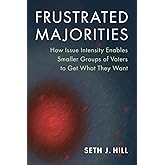 Frustrated Majorities (Political Economy of Institutions and Decisions)