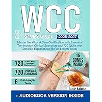 Wound, Ostomy, and Continence Nurses Society Core Curriculum